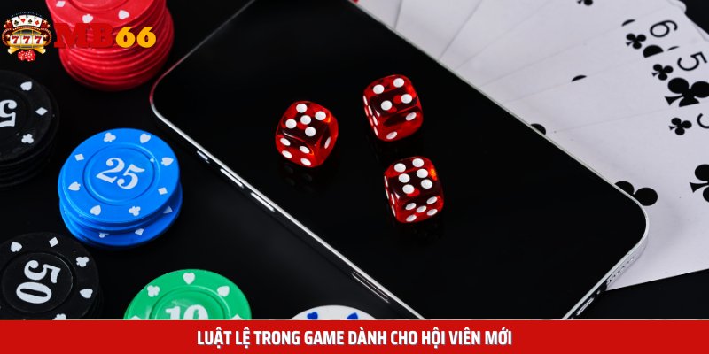 Luật lệ trong game dành cho hội viên mới
