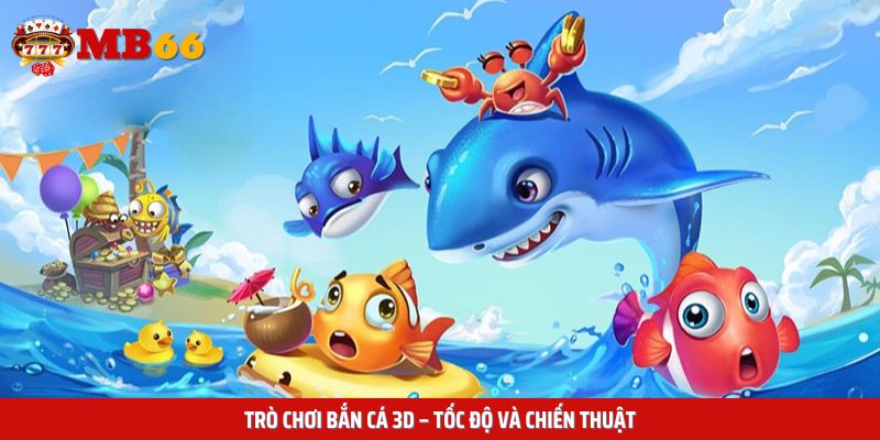 Bắn cá là trò chơi nhanh Hot nhất không thể bỏ qua