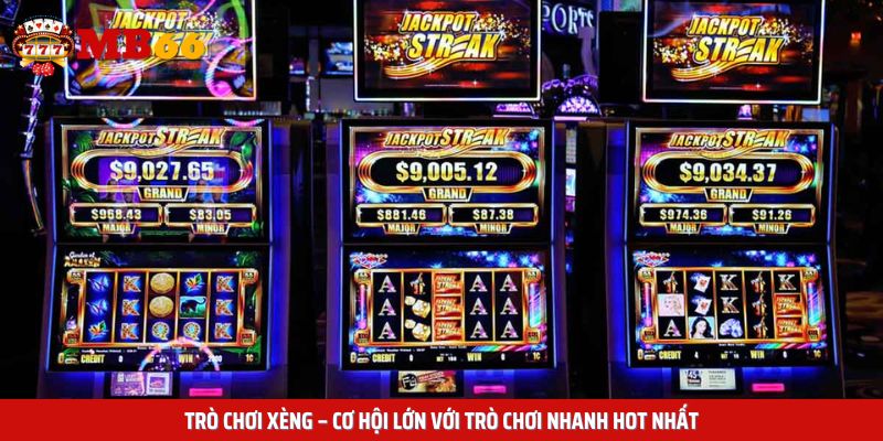 Xèng là tựa game mang đến cơ hội nhận thưởng lớn